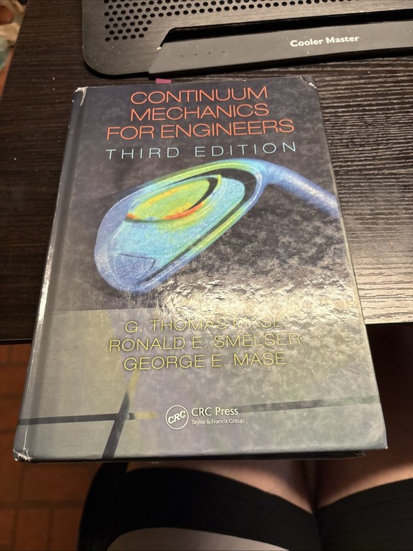 Continuum Mechanics for Engineers (Computational Mechanics and Applied Analy…