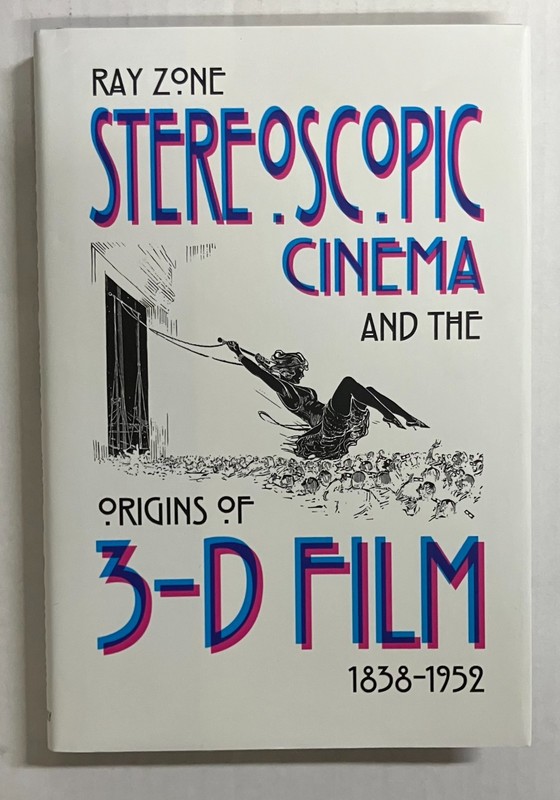 Stereoscopic Cinema & The Origins Of 3-D Film, 1838-1952 (LN, SHIPS FREE)