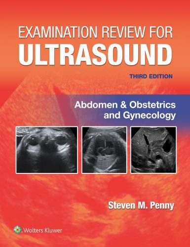 Examination Review for Ultrasound: Abdomen and Obstetrics & Gynecology by PENNY