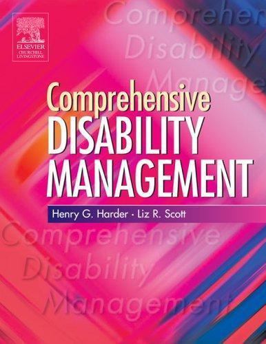 Comprehensive Disability Management by Harder, Henry G.; Scott, Liz R.