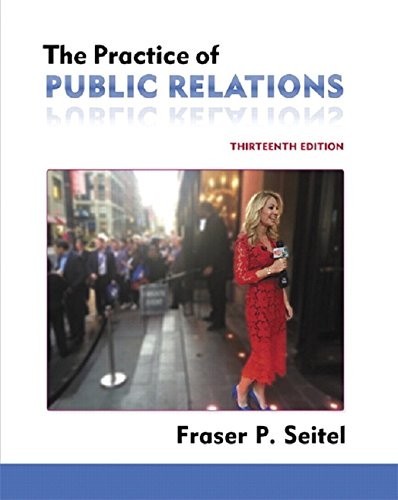 The Practice Of Public Relations – Fraser Seitel
