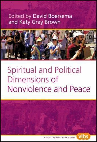Spiritual and Political Dimensions of Nonviolence and Peace. (Philosophy of Pea