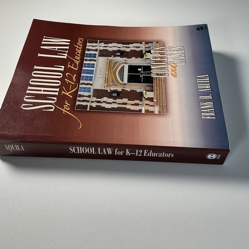 School Law for K-12 Educators: Concepts and Cases by Aquila, Frank D. gallery