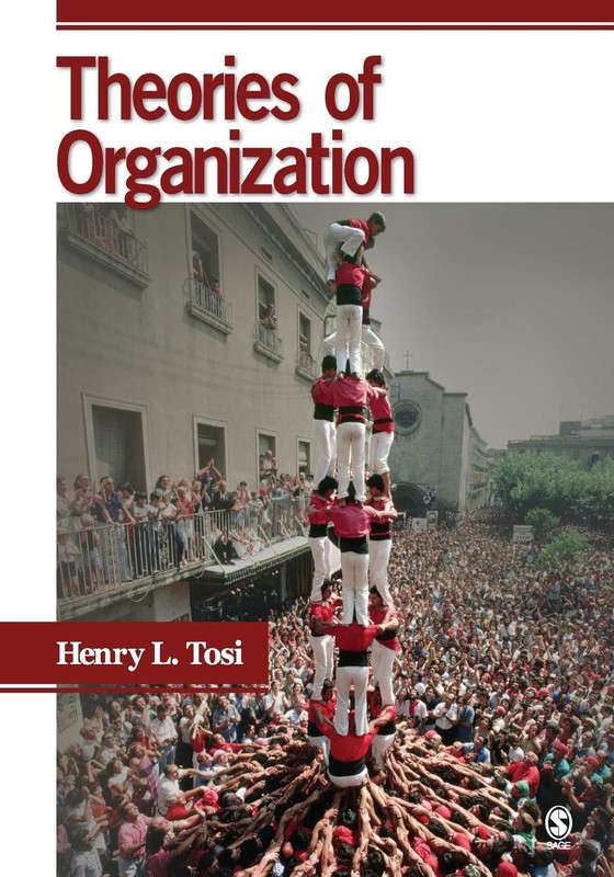 Theories of Organization – paperback Tosi, Henry L.