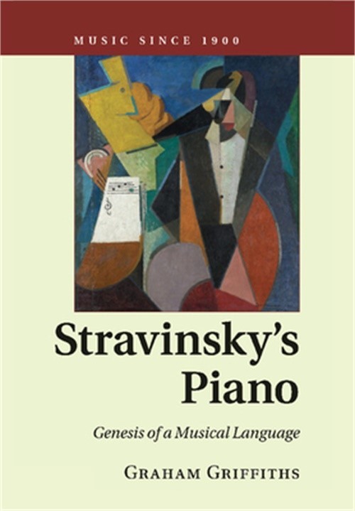 Stravinsky's Piano: Genesis of a Musical Language (Paperback or Softback)