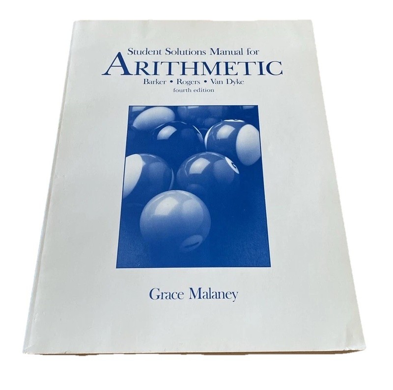 Student Solutions Manual For Arithmetic Fourth Edition Grace Malaney 1987
