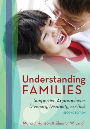 Understanding Families: Supportive Approaches to Diversity, Disability, a – GOOD