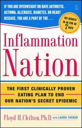 Inflammation Nation: The First Clinically Proven Eating Plan to End Our N – GOOD