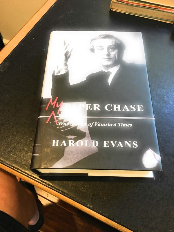 My Paper Chase: True Stories of Vanished Times – hardcover Evans, Harold