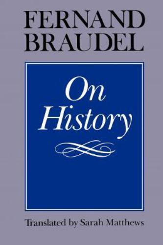 On History by Fernand Braudel (1982, Trade Paperback)