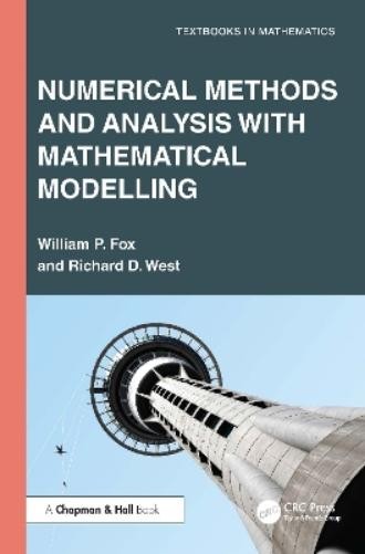 William P. Fox Rich Numerical Methods and Analysis with Mathematica (Paperback)