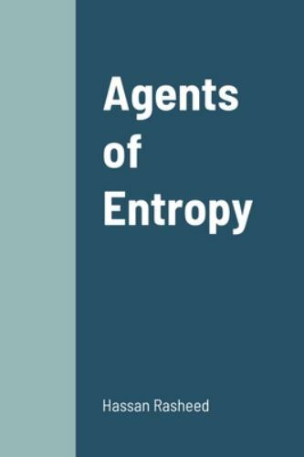 Agents of Entropy, Paperback by Rasheed, Hassan, Like New Used, Free shipping…