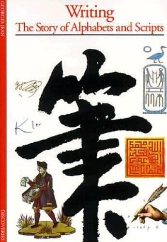 Writing: The Story of Alphabets and Scripts - Paperback - VERY GOOD