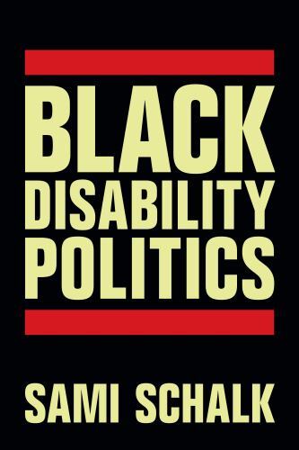 Black Disability Politics by