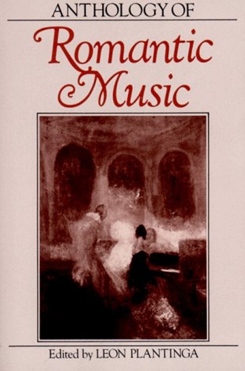 Anthology of Romantic Music Paperback Leon Plantinga
