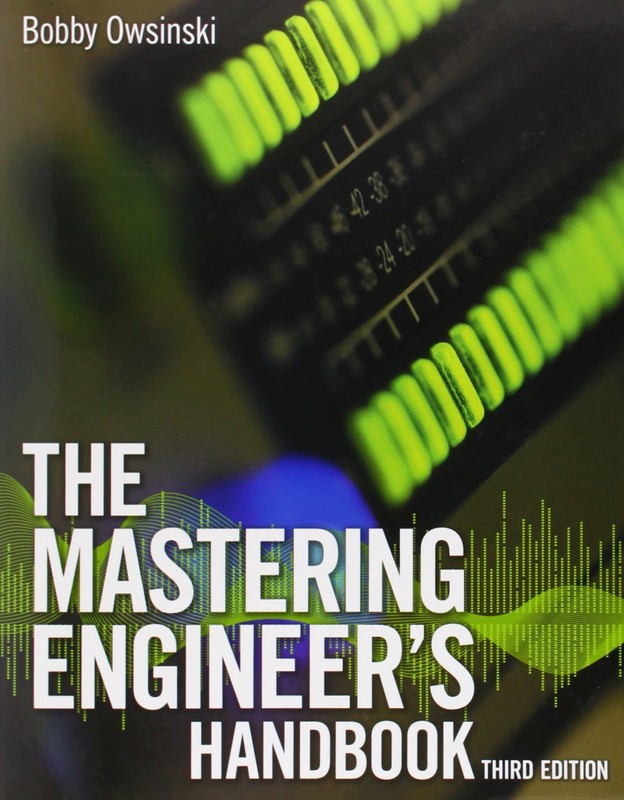 The Mastering Engineer’s Handbook – paperback Owsinski, Bobby