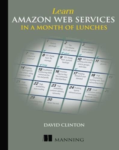 Learn Amazon Web Services in a Month of Lunches – Paperback – GOOD