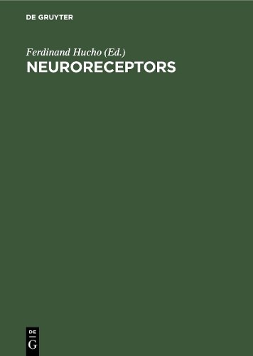 Ferdinand Hucho Neuroreceptors (Hardback)