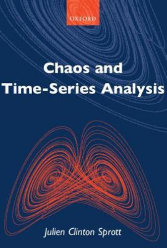 Chaos and Time-Series Analysis by Julien Clinton Sprott (2003 Uk-Trade Paper) AZ