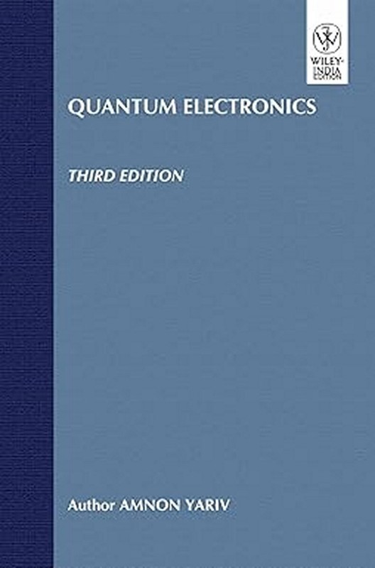 New:Quantum Electronics by Amnon Yariv by 3rd INTL ED – Free Ship From USA