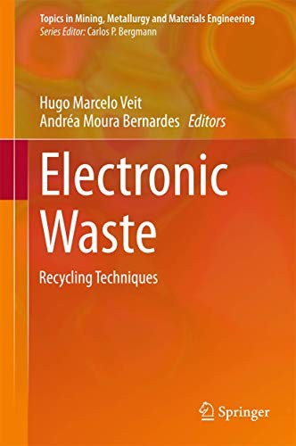 Electronic Waste (Topics in Mining Metallurgy and Materials Engineering) by Veit