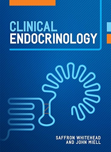 CLINICAL ENDOCRINOLOGY By Saffron A. Whitehead & John Miell **Mint Condition**