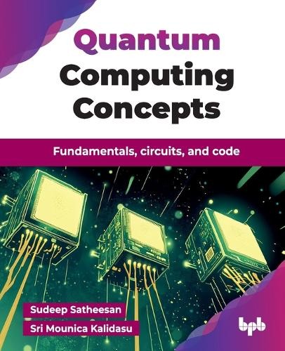 Sudeep Satheesan Quantum Computing Concepts (Paperback) (UK IMPORT)