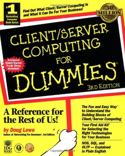 Client/Server Computing For Dummies? (CLIENT SERVER COMPUTING FOR DUMMIES, 3RD