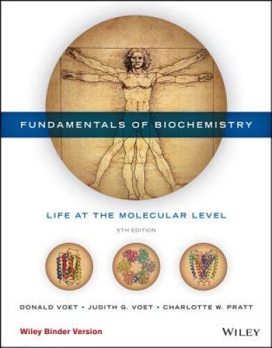 Fundamentals of Biochemistry – Loose Leaf By Voet, Donald – GOOD