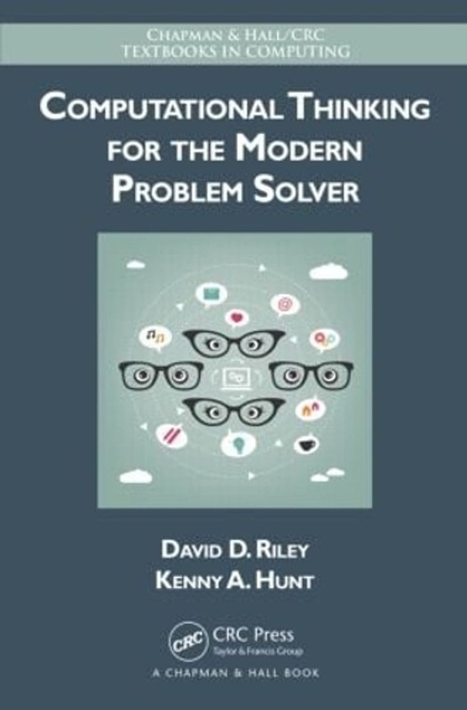 Computational Thinking for the Modern Problem Solver by Kenny A. Hunt (English)