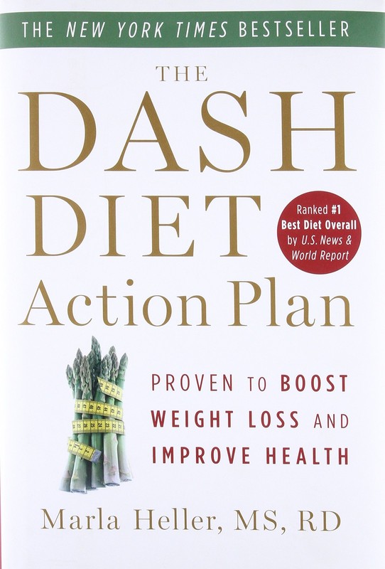 The DASH Diet Action Plan: Proven to Boost Weight Loss and Improve Health (A…