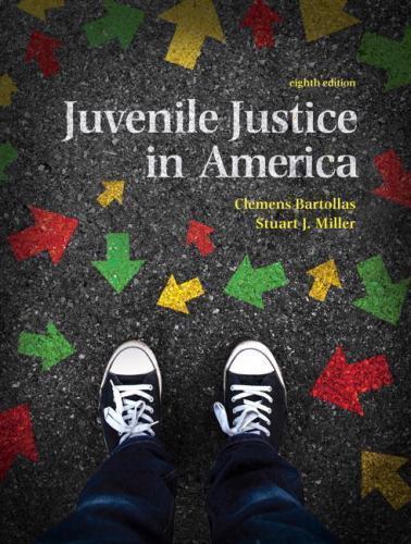 Juvenile Justice in America 8e Paperback by Clemens Bartollas 8/3/21