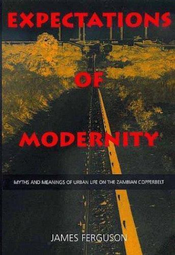 Expectations of Modernity: Myths and Me- 9780520217027, Ferguson, paperback, new