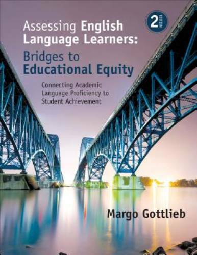 Assessing English Language Learners: Bridges to Educational Equity: Conne – GOOD