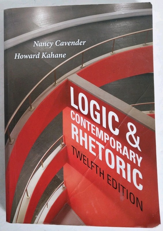 Logic and Contemporary Rhetoric : The Use of Reason in Everyday Life by Nancy M.