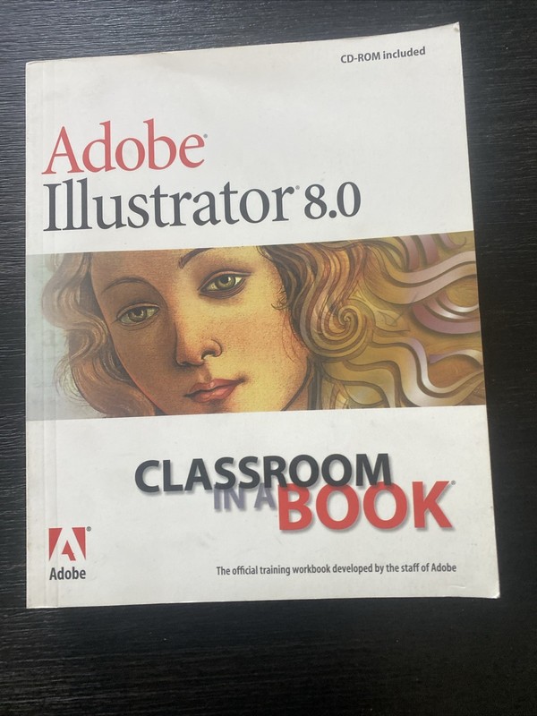 Classroom in a Book Ser.: Adobe Illustrator 8.0 by Adobe Creative Team (1998