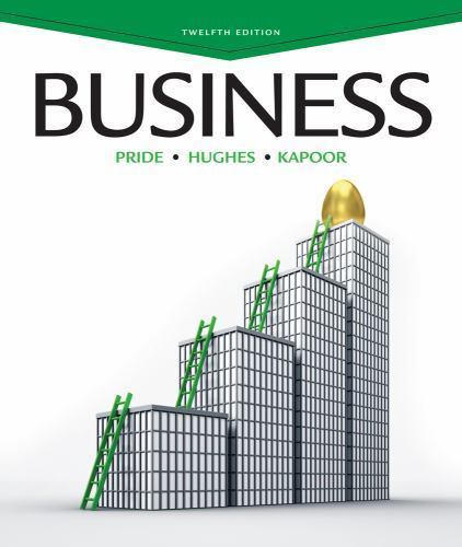 Business by Jack R. Kapoor, William M. Pride and Robert J. Hughes (2013, Hard