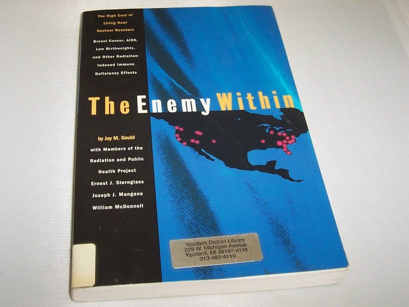 The Enemy Within: The High Cost of Living Near Nuclear Reactors – paperback …