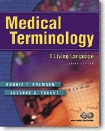 Medical Terminology a Living – Paperback, by Bonnie F. Fremgen – Acceptable r