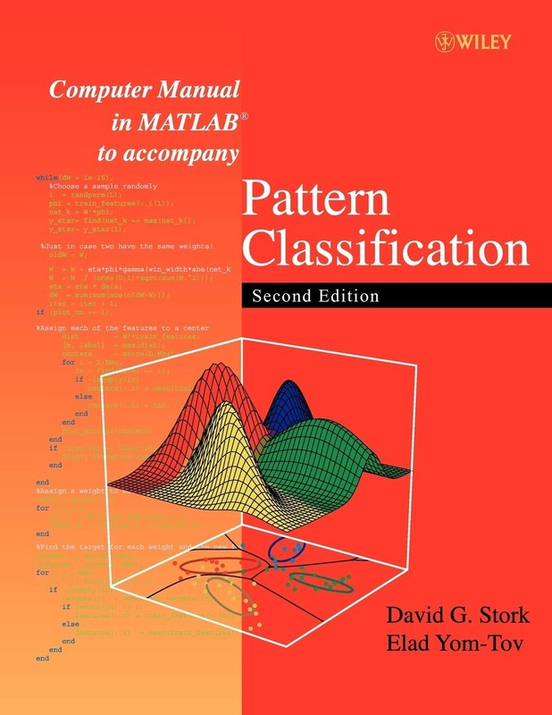 Computer Manual in MATLAB to accompany Pattern Classification by Yom-Tov