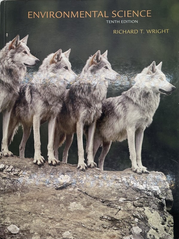 Environmental Science Tenth Edition by Richard T. Wright (2008, Hardcover)