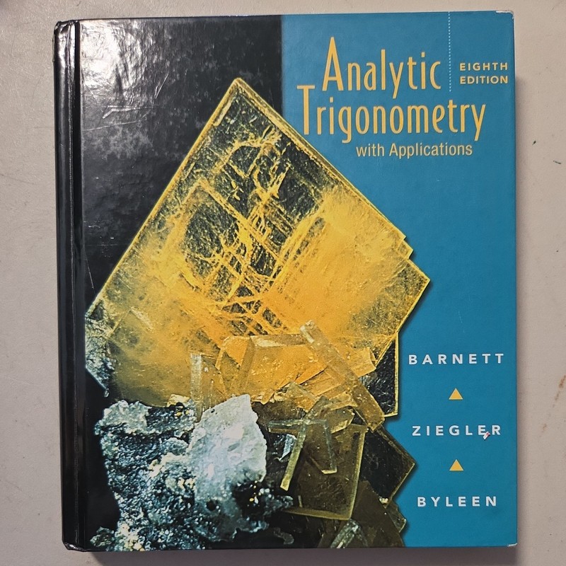 Analytic Trigonometry : With Applications by Michael R. Ziegler, Raymond A….