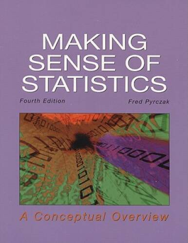 Making Sense of Statistics: A Conceptual Overview – Paperback – GOOD