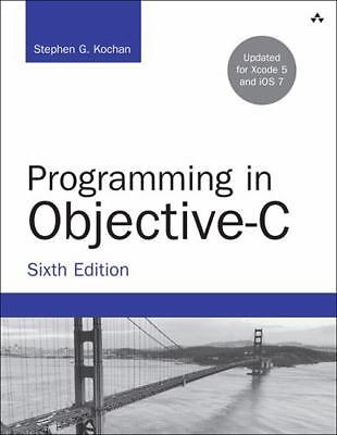 Programming in Objective-C by Kochan, Stephen