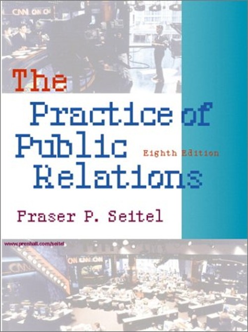 The Practice of Public Relations Hardcover Fraser P. Seitel