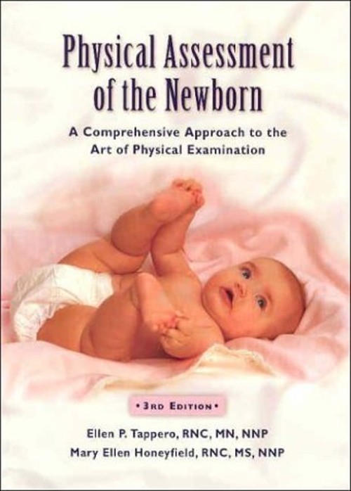 Physical Assessment of the Newborn : A Comprehensive Approach to