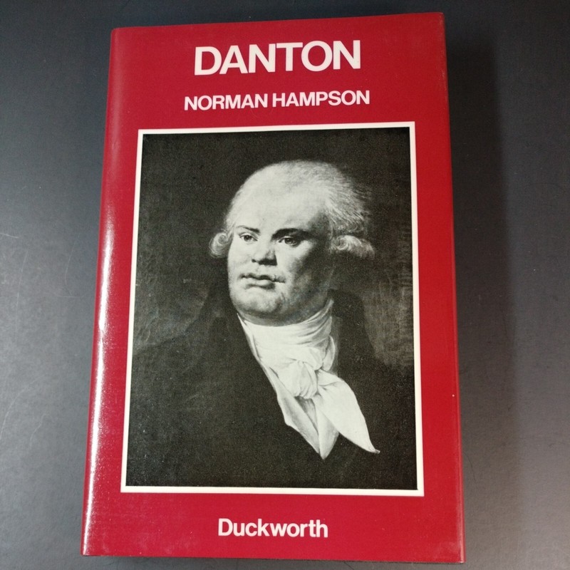 Danton by Norman Hampson Printed in Great Britain 1978 HCDJ LIKE NEW