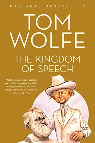 The Kingdom of Speech – Paperback By Wolfe, Tom – VERY GOOD