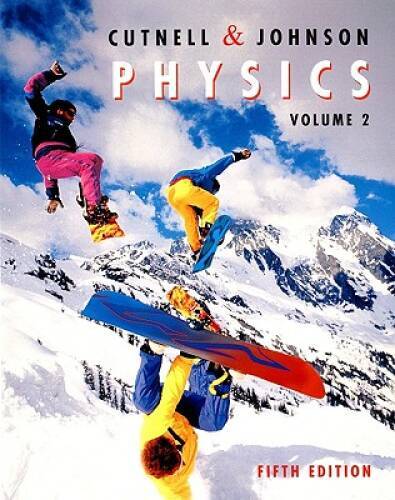 Physics, Volume 2, 5th Edition – Paperback By Cutnell, John D – GOOD