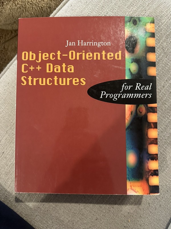 Real Programmers Ser.: Object-Oriented C++ Data Structures for Real Programmers
